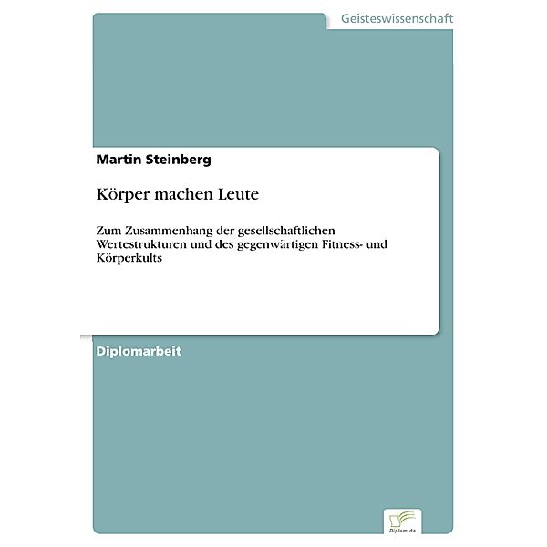 Körper machen Leute, Martin Steinberg