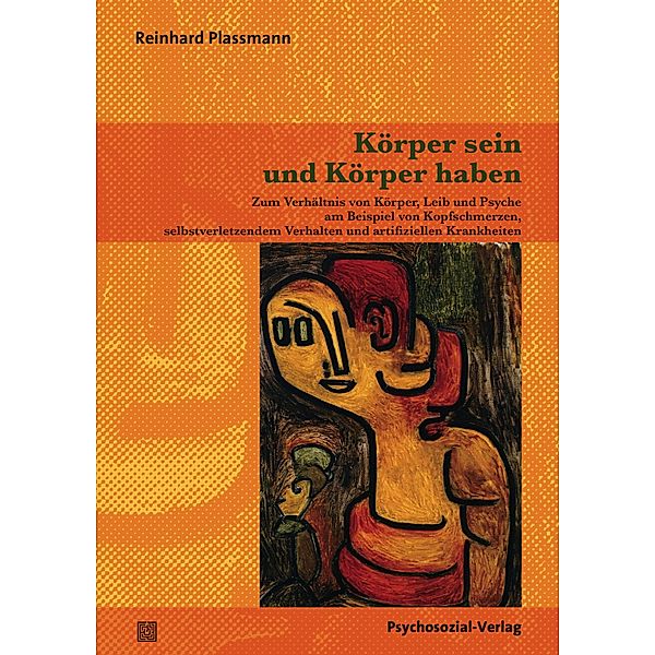 Körper sein und Körper haben, Reinhard Plassmann