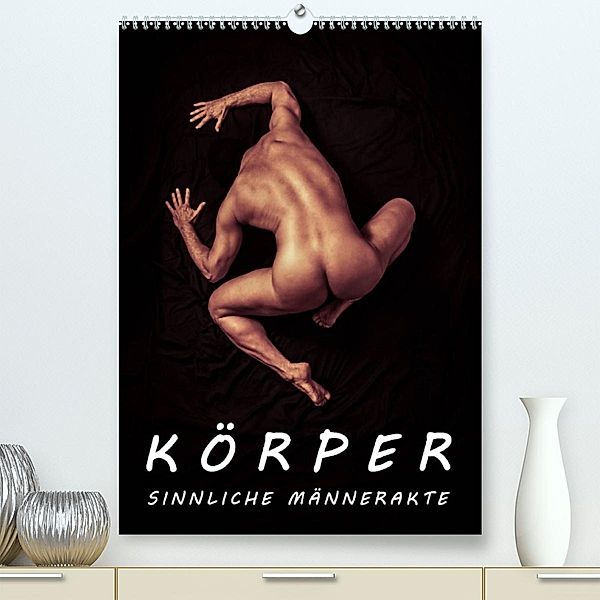 KÖRPER - SINNLICHE MÄNNERAKTE (Premium, hochwertiger DIN A2 Wandkalender 2023, Kunstdruck in Hochglanz), Michael Borgulat