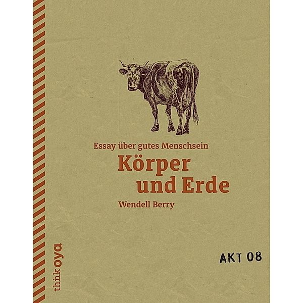 Körper und Erde, Wendell Berry