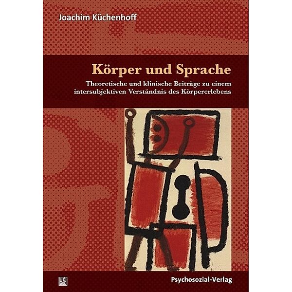 Körper und Sprache, Joachim Küchenhoff