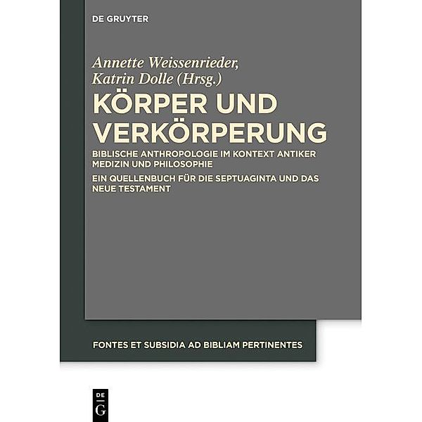 Körper und Verkörperung / Fontes et Subsidia ad Bibliam pertinentes Bd.8