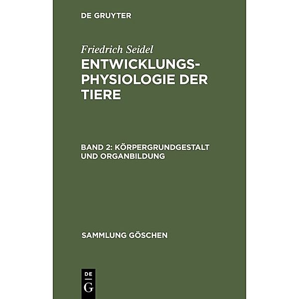 Körpergrundgestalt und Organbildung, Friedrich Seidel