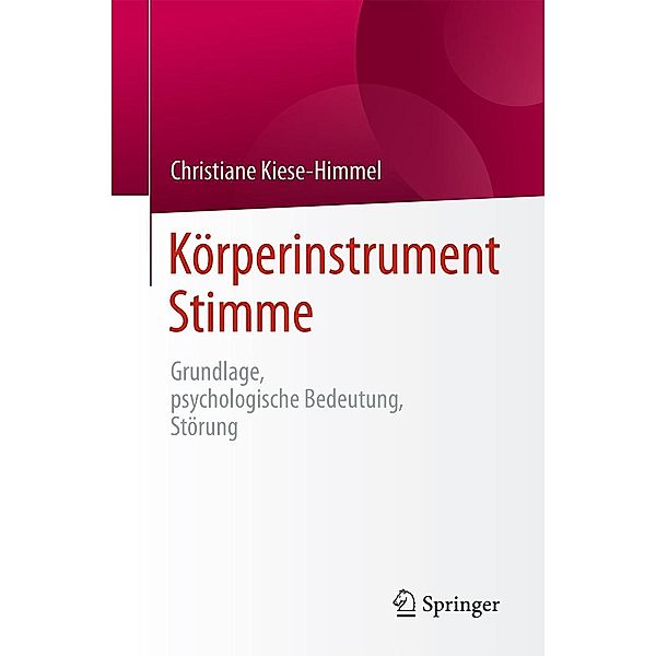 Körperinstrument Stimme, Christiane Kiese-Himmel