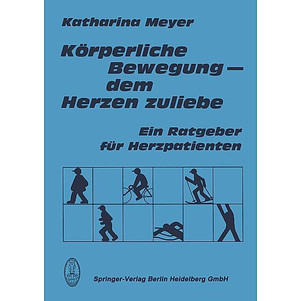 Körperliche Bewegung - dem Herzen zuliebe, K. Meyer