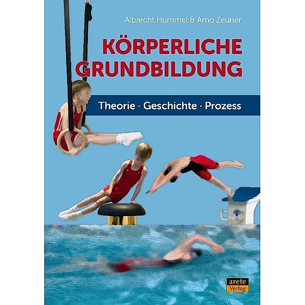 Körperliche Grundbildung, Albrecht Hummel, Arno Zeuner