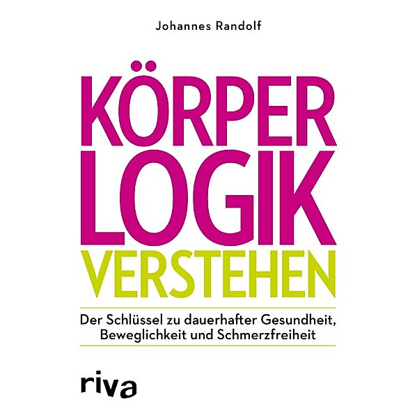 Körperlogik verstehen, Johannes Randolf