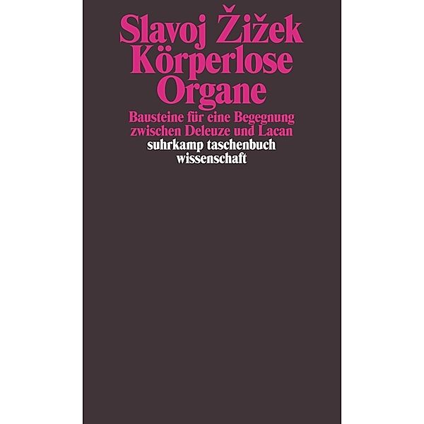 Körperlose Organe, Slavoj Zizek