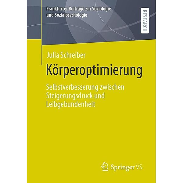 Körperoptimierung / Frankfurter Beiträge zur Soziologie und Sozialpsychologie, Julia Schreiber