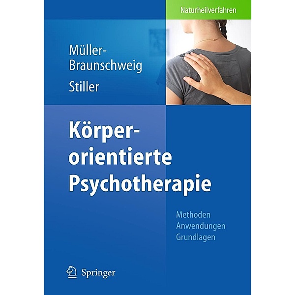 Körperorientierte Psychotherapie, Hans Müller-Braunschweig, Niklas Stiller