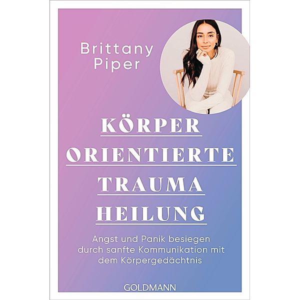 Körperorientierte Traumaheilung, Brittany Piper