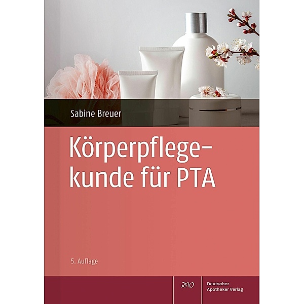 Körperpflegekunde für PTA, Sabine Breuer