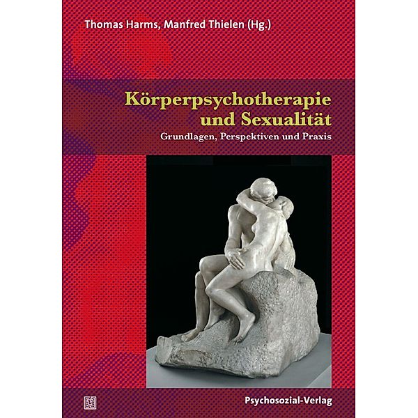 Körperpsychotherapie und Sexualität, Thomas Harms