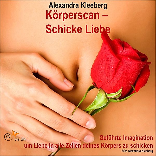 Körperscan - Schicke Liebe, Alexandra Kleeberg