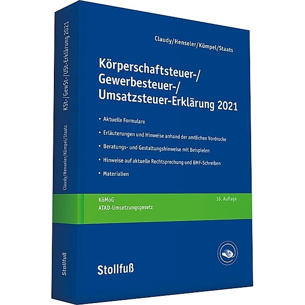 Körperschaftsteuer-, Gewerbesteuer-, Umsatzsteuer-Erklärung 2021, Björn Claudy, Frank Henseler, Andreas Kümpel, Annette Staats