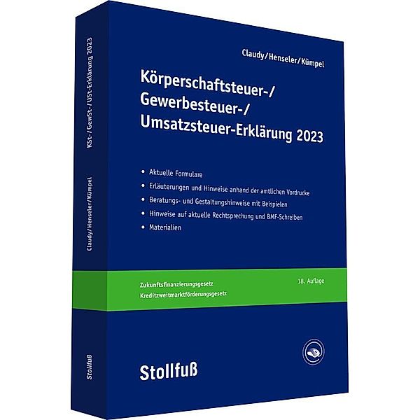 Körperschaftsteuer-, Gewerbesteuer-, Umsatzsteuer-Erklärung 2023, Björn Claudy, Frank Henseler, Andreas Kümpel