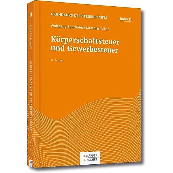 Körperschaftsteuer und Gewerbesteuer, Matthias Alber, Wolfgang Zenthöfer