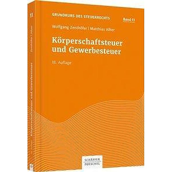 Körperschaftsteuer und Gewerbesteuer, Wolfgang Zenthöfer, Matthias Alber