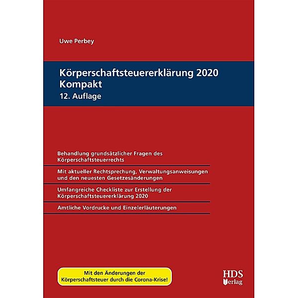 Körperschaftsteuererklärung 2020 Kompakt, Uwe Perbey