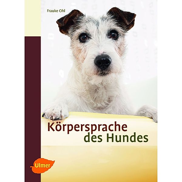 Körpersprache des Hundes, Frauke Ohl