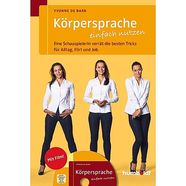 Körpersprache einfach nutzen, Yvonne de Bark