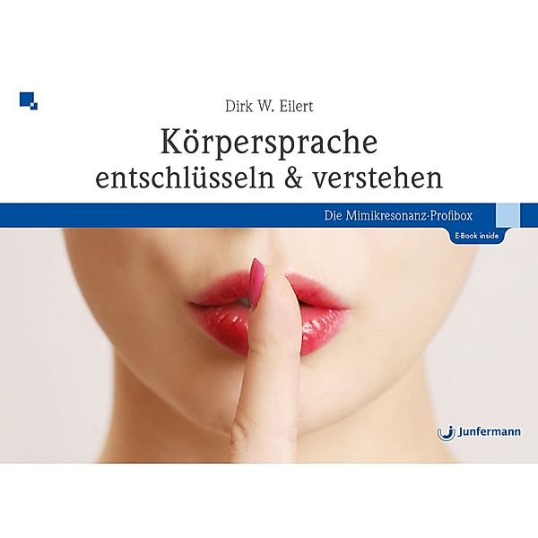 Körpersprache entschlüsseln & verstehen, Dirk Eilert