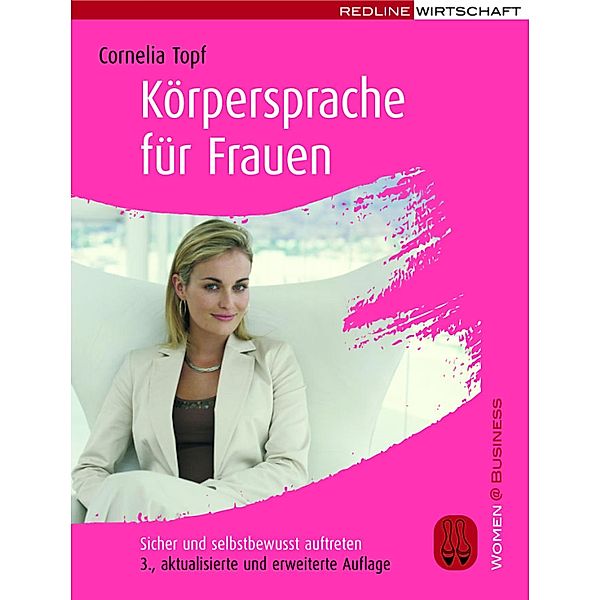 Körpersprache für Frauen, Cornelia Topf