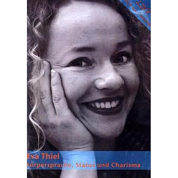 Körpersprache, Status und Charisma, 3 DVDs, Eva Thiel