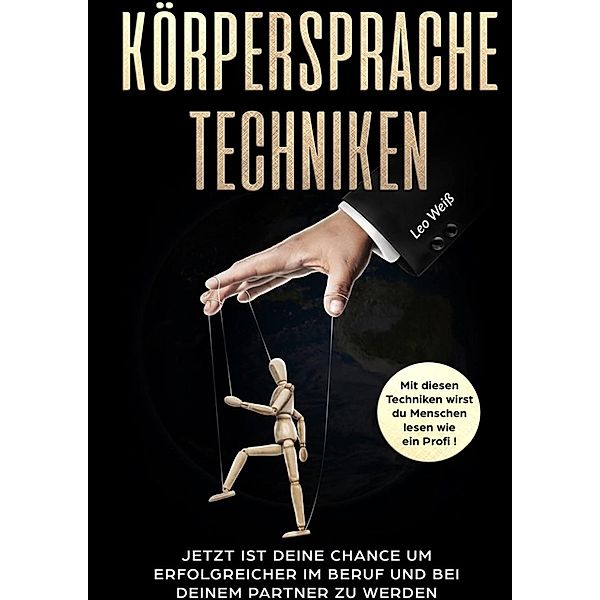 Körpersprache Techniken, Leo Weiss