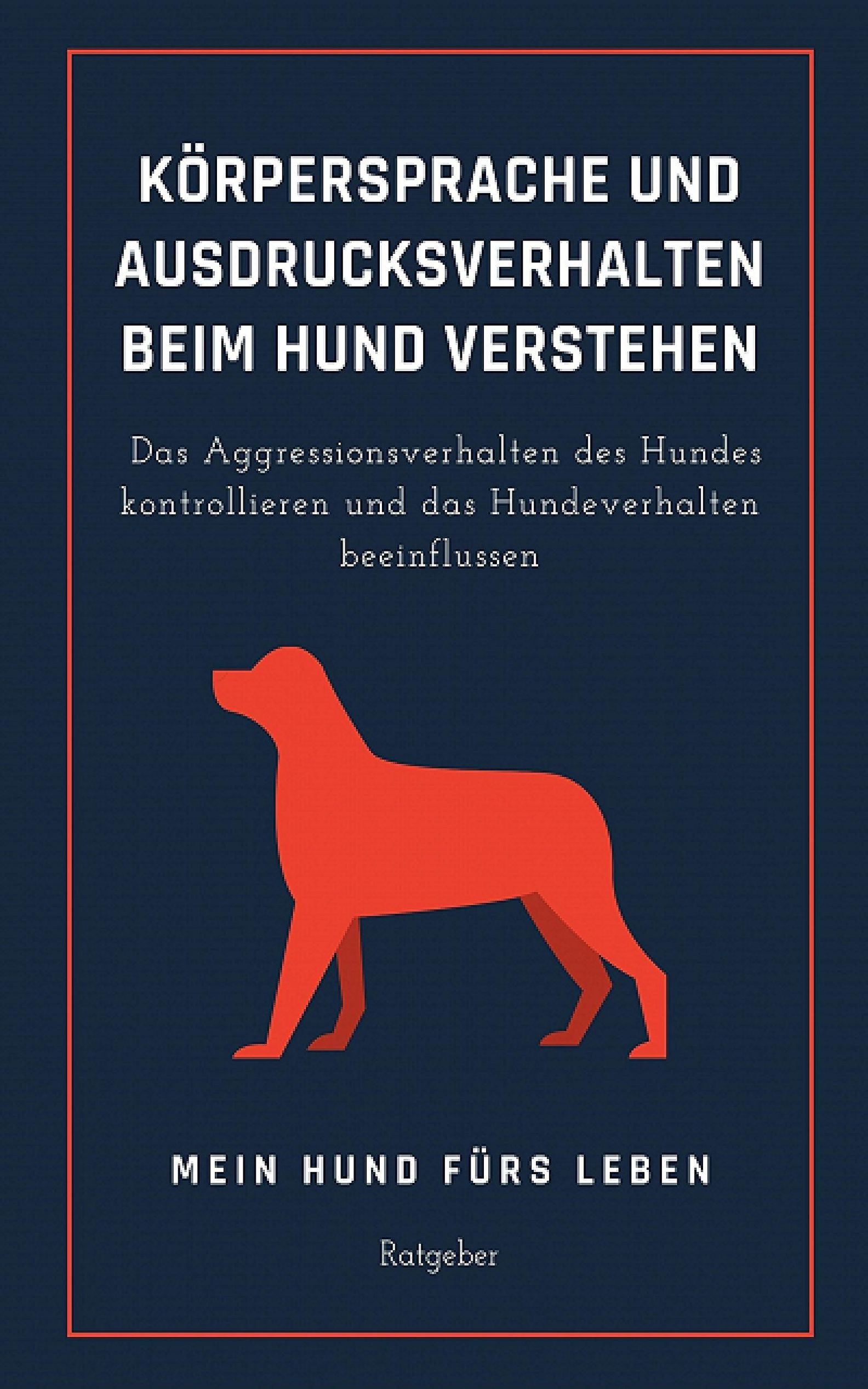 Körpersprache und Ausdrucksverhalten beim Hund verstehen eBook v. Mein Hund  fürs Leben Ratgeber | Weltbild