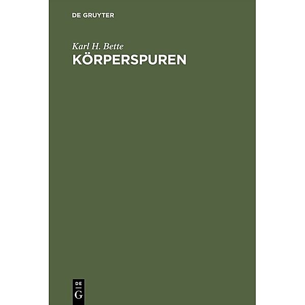 Körperspuren, Karl H. Bette