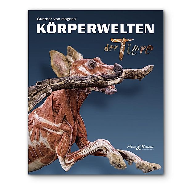 KÖRPERWELTEN der Tiere, Gunther von Hagens