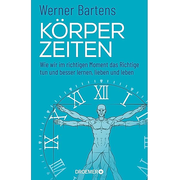 Körperzeiten, Werner Bartens