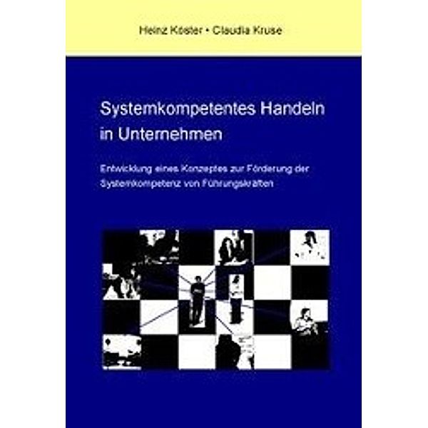 Köster, H: Systemkompetentes Handeln in Unternehmen, Heinz Köster, Claudia Kruse