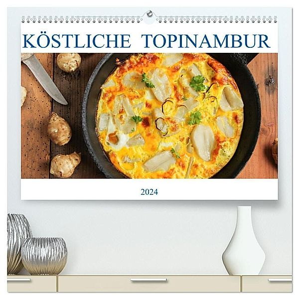 Köstliche Topinambur (hochwertiger Premium Wandkalender 2024 DIN A2 quer), Kunstdruck in Hochglanz, EFLStudioArt