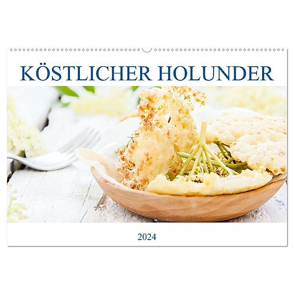 Köstlicher Holunder (Wandkalender 2024 DIN A2 quer), CALVENDO Monatskalender, EFLStudioArt