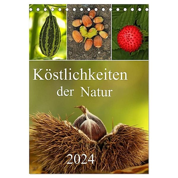 Köstlichkeiten der Natur 2024 (Tischkalender 2024 DIN A5 hoch), CALVENDO Monatskalender, Hernegger Arnold Joseph