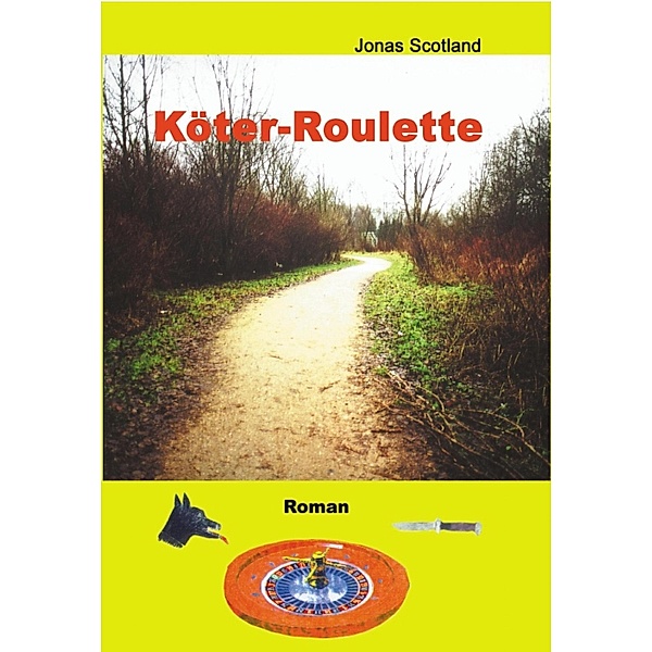 Köter-Roulette, Jonas Scotland