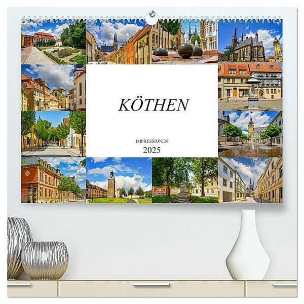 Köthen Impressionen (hochwertiger Premium Wandkalender 2025 DIN A2 quer), Kunstdruck in Hochglanz, Calvendo, Dirk Meutzner