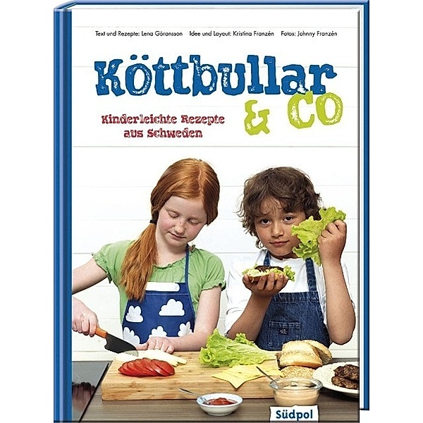 Köttbullar & Co - Kinderleichte Rezepte aus Schweden, Lena Göransson
