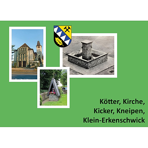Kötter, Kirche, Kicker, Kneipen, Klein-Erkenschwick, Christian Schneider