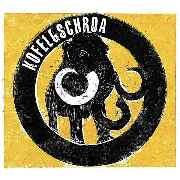 Kofelgschroa (limited, Yellow Vinyl), Kofelgschroa
