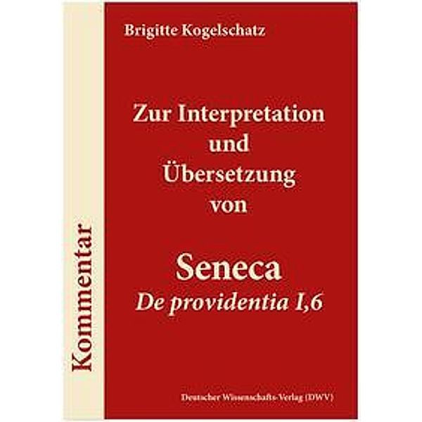 Kogelschatz, B: Zur Interpretation und Übersetzung von Senec, Brigitte Kogelschatz