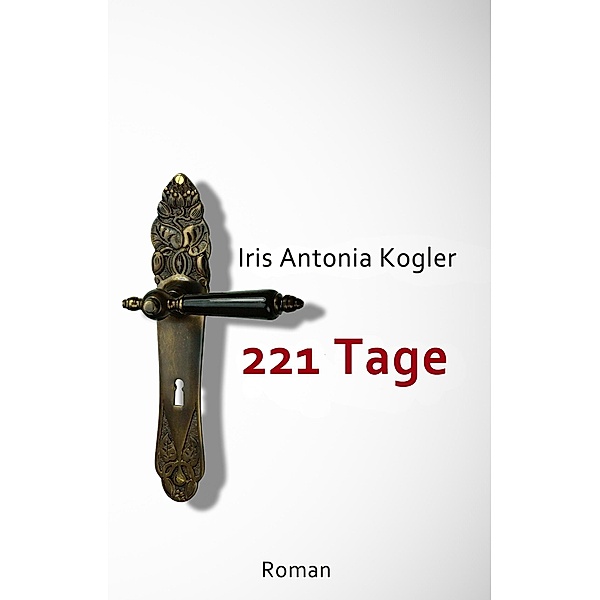 Kogler, I: 221 Tage, Iris Antonia Kogler