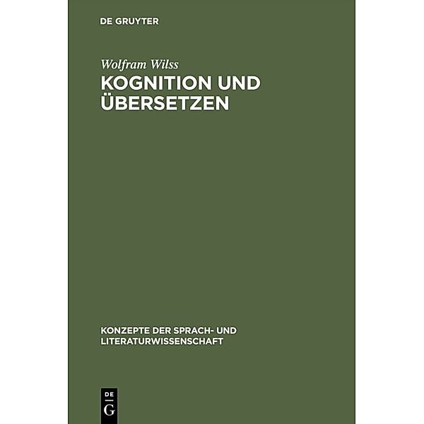 Kognition und Übersetzen, Wolfram Wilss