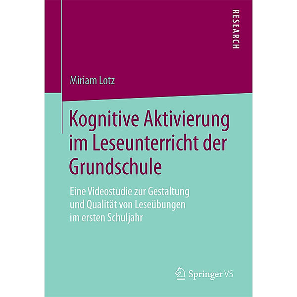 Kognitive Aktivierung im Leseunterricht der Grundschule, Miriam Lotz