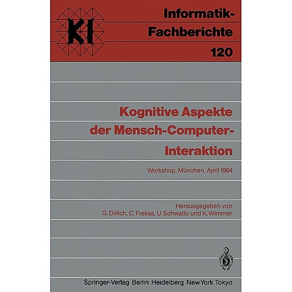 Kognitive Aspekte der Mensch-Computer-Interaktion / Informatik-Fachberichte Bd.120