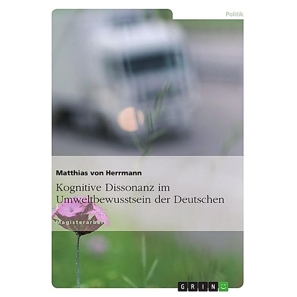 Kognitive Dissonanz im Umweltbewusstsein der Deutschen, Matthias von Herrmann