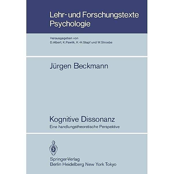 Kognitive Dissonanz / Lehr- und Forschungstexte Psychologie Bd.11, J. Beckmann