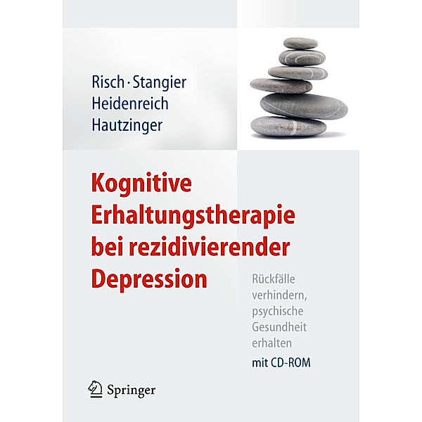 Kognitive Erhaltungstherapie bei rezidivierender Depression, m. CD-ROM, Anne Kathrin Risch, Ulrich Stangier, Thomas Heidenreich, Martin Hautzinger